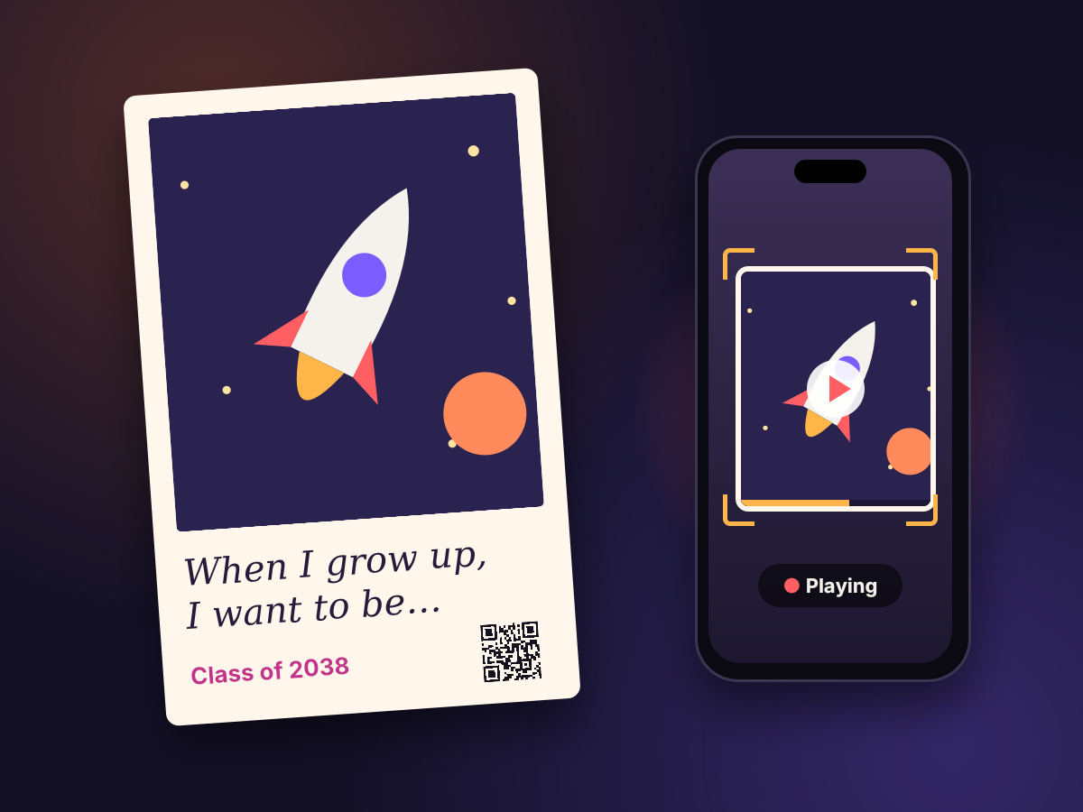 A “When I grow up, I want to be…” card with a rocket, and a phone playing it as video.